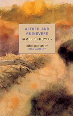 James Schuyler - Alfred and Guinevere - 9780940322493 - V9780940322493