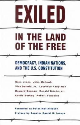 Oren Lyons (Ed.) - Exiled in the Land of the Free - 9780940666504 - V9780940666504