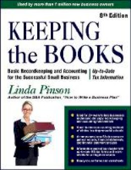 Linda Pinson - Keeping the Books: Basic Recordkeeping and Accounting for Small Business (Small Business Strategies Series) - 9780944205570 - V9780944205570