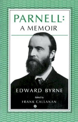 Edward Byrne - Parnell:  A Memoir - 9780946640829 - KCW0017518