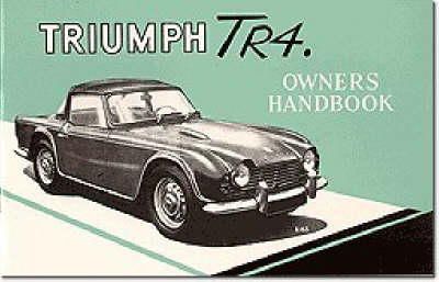 Triumph Cars Ltd - Triumph TR4 Owner Hndbk (No. 510326) - 9780948207662 - V9780948207662