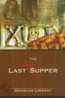 Douglas Lindsay - The Last Fish Supper - 9780954138752 - V9780954138752