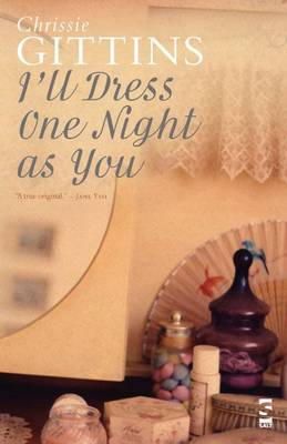 Chrissie Gittins - I'll Dress One Night As You - 9780954328849 - V9780954328849