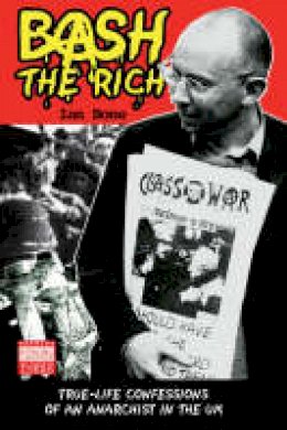 Ian Bone - Bash the Rich - 9780954417772 - V9780954417772