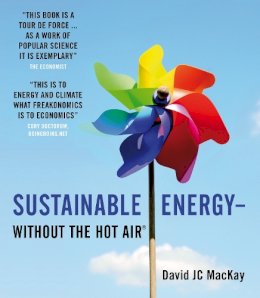 David Jc Mackay - Sustainable Energy - Without the Hot Air - 9780954452933 - V9780954452933