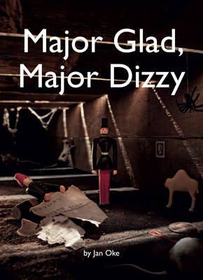 Jan Oke - Major Glad, Major Dizzy - 9780954792121 - V9780954792121