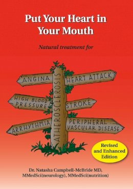 M.D. Dr. Natasha Campbell-McBride - Put Your Heart in Your Mouth - 9780954852016 - V9780954852016