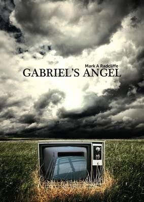 Mark A. Radcliffe - Gabriel's Angel - 9780955336782 - V9780955336782