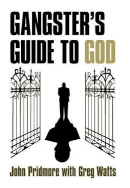 John Pridmore - Gangster's Guide to God - 9780955571404 - KTG0001377