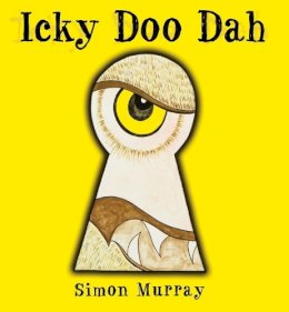 Simon Murray - Icky Doo Dah - 9780955581106 - V9780955581106