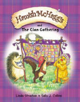 Linda Strachan - Hamish McHaggis and the Clan Gathering - 9780956121127 - V9780956121127