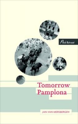 Jan Van Mersbergen - Tomorrow Pamplona - 9780956284044 - V9780956284044