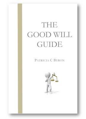 Patricia C. Byron - The Good Will Guide - 9780956508911 - V9780956508911
