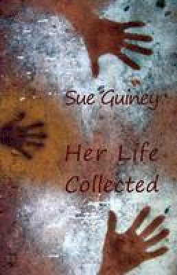 Sue Guiney - Her Life Collected - 9780956660268 - V9780956660268