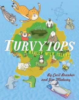 Cecil Brasher - Turvytops: A Really Wild Island - 9780957471740 - V9780957471740