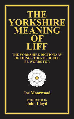 Joe Moorwood - The Yorkshire Meaning of Liff - 9780957639980 - V9780957639980