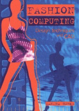 Sandra Burke - Fashion Computing: Design Techniques And CAD - 9780958239134 - V9780958239134
