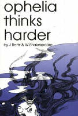 Jean Betts - Ophelia Thinks Harder - 9780958339322 - V9780958339322