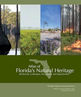 Gary R. . Ed(S): Knight - Atlas of Florida's Natural Heritage: Biodiversity, Landscapes, Stewardship, and Opportunities - 9780960670864 - V9780960670864