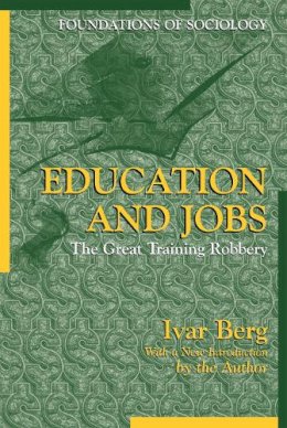 Ivar E. Berg - Education and Jobs - 9780971242753 - V9780971242753