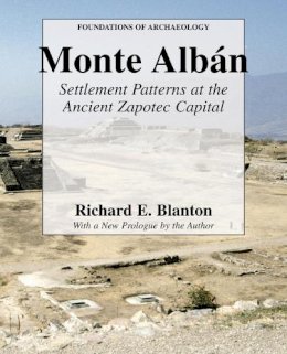 Richard E. Blanton - Monte Alban - 9780971958791 - V9780971958791