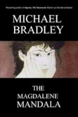Michael Bradley - The Magdalene Mandala - 9780973647792 - V9780973647792