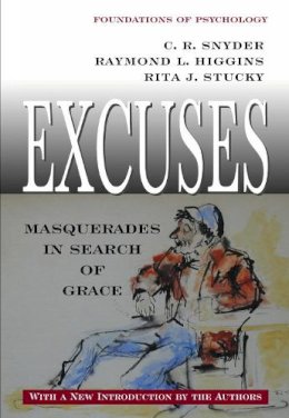 Snyder, C. R.; Higgins, Raymond L.; Stucky, Rita J. - Excuses - 9780975273814 - V9780975273814