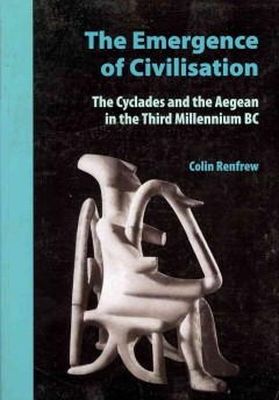 Colin Renfrew - The Emergence of Civilisation - 9780977409464 - V9780977409464