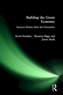 Kevin Danaher - Building the Green Economy: Success Stories from the Grassroots - 9780977825363 - V9780977825363