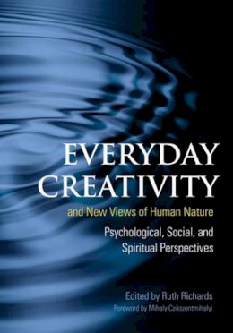 Ruth . Ed(S): Richards - Creativity and New Views of Human Nature - 9780979212574 - V9780979212574