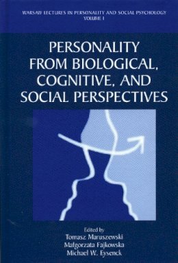 . Ed(S): Maruszewski, Tomasz; Fajkowska, Malgorzata; Eysenck, Michael W. - Personality from Biological, Cognitive, and Social Perspective - 9780979773150 - V9780979773150