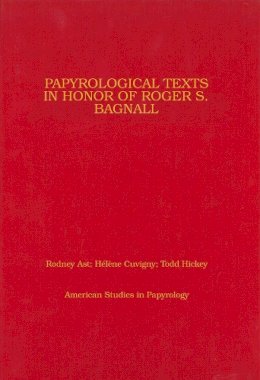 H L Ne Cuvigny - Papyrological Texts in Honor of Roger S. Bagnall - 9780979975868 - V9780979975868