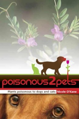 Nicole O'Kane - Poisonous to Pets - 9780980634808 - V9780980634808