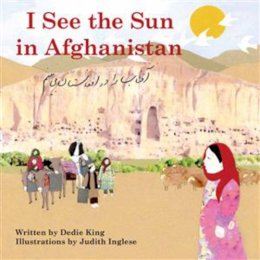 Dedie King - I See the Sun in Afghanistan - 9780981872087 - V9780981872087