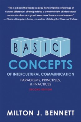 Milton Bennett - Basic Concepts of Intercultural Communication: Paradigms, Principles, and Practices - 9780983955849 - V9780983955849