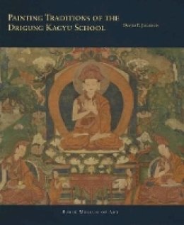 David P. Jackson - Painting Traditions of the Drigung Kagyu School (Masterworks of Tibetan Painting) - 9780984519071 - V9780984519071