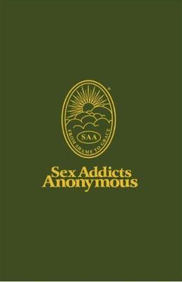 Sex Addicts Anonymous - Sex Addicts Anonymous: 3rd Edition Conference Approved - 9780989228640 - 9780989228640 Sex Addicts Anonymous - Sex Addicts Anonymous: 3rd Edition Conference Approved - 9780989228640 - 9780989228640