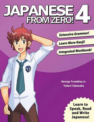 George Trombley - Japanese from Zero!: 4 - 9780989654500 - V9780989654500