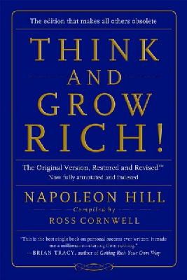 Napoleon Hill - Think and Grow Rich!: The Original Version, Restored and Revised (TM) - 9780990797609 - V9780990797609