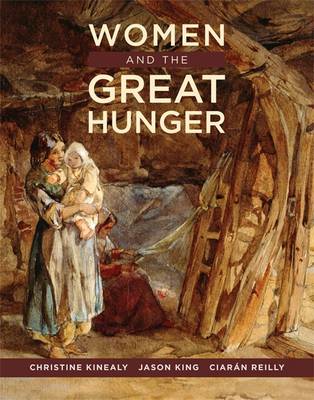 Christine Kinealy - Women and the Great Hunger - 9780990945420 - V9780990945420