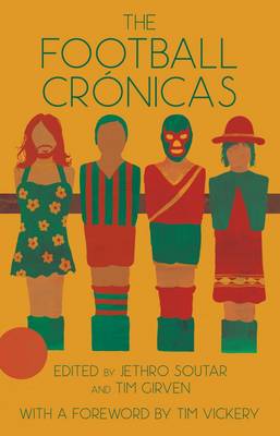  - The Football Crónicas - 9780992916107 - V9780992916107