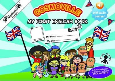 Emmanuelle Fournier-Kelly - My First English Book- Early Years-Level 2- Cosmoville Series 2015 - 9780993220814 - V9780993220814