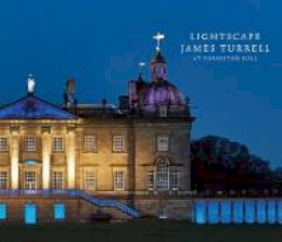 David Cholmondeley - LightScape: James Turrell at Houghton Hall - 9780993288203 - V9780993288203
