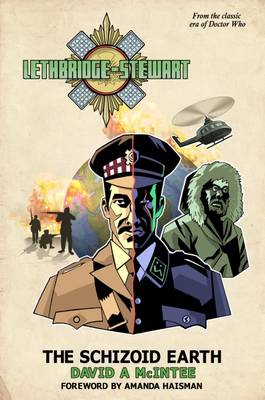 David A. McIntee - Lethbridge-Stewart: The Schizoid Earth - 9780993322112 - V9780993322112