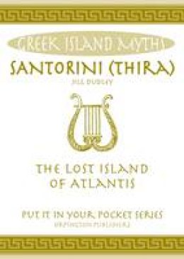 Jill Dudley - Santorini (Thira): The Lost Island of Atlantis - 9780993537813 - V9780993537813