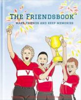 Foxmaster Publishing - The Friendsbook: Football - 9780993583018 - V9780993583018