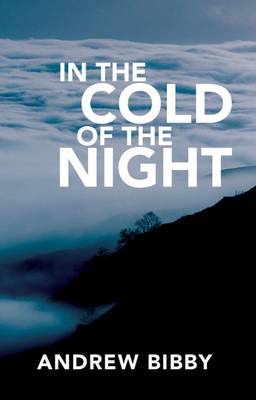 Andrew Bibby - In the Cold of the Night - 9780995560918 - V9780995560918