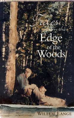 Willem Lange - Tales from the Edge of the Woods - 9780996267687 - V9780996267687