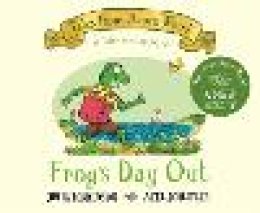 Julia Donaldson; Axel Scheffler - Frog's Day Out - 9781035006885 - 9781035006885