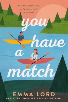 Emma Lord - You Have A Match - 9781035009749 - 9781035009749